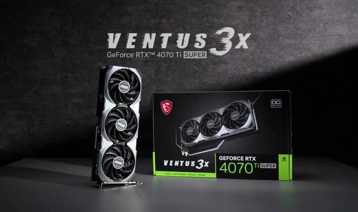 MSI GeForce RTX 4070 Ti SUPER VENTUS 3X OC, test : l'équilibre parfait entre puissance et efficacité