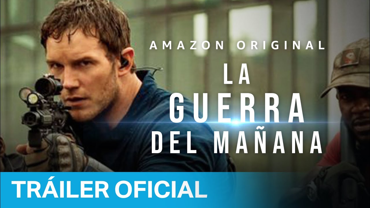 La Guerra del Mañana - Tráiler Final | Prime Video España