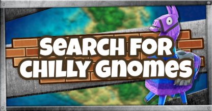 Rechercher Chilly Gnomes Saison 7 Semaine 6 Challenge
