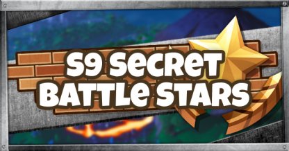 Emplacements Secret Battle Star et Fortbyte de la saison 9 